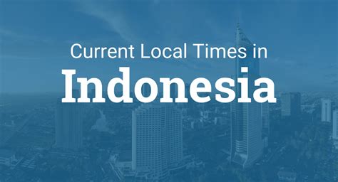 Web. . Current time in indonesia
